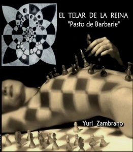 El telar de la reina : "pasto de barbarie"