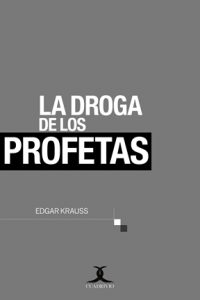 La droga de los profetas