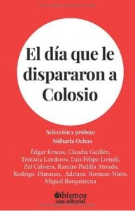 El día que le dispararon a Colosio