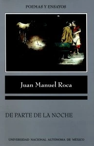 De parte de la noche / Juan Manuel Roca