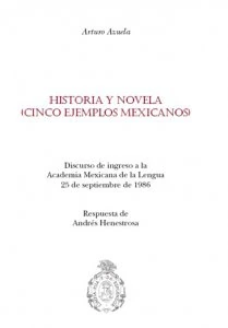 Historia y novela : cinco ejemplos mexicanos