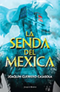 La senda del mexica