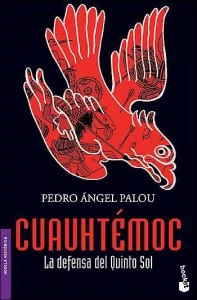Cuauhtémoc. La defensa del Quinto Sol