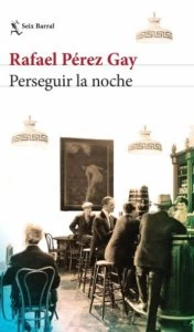 Perseguir la noche