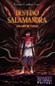 Destino salamandra : Legado de fuego