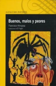 Buenos, malos y peores