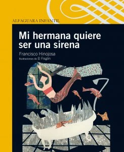 Mi hermana quiere ser una sirena
