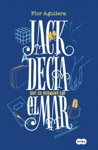 Jack decía que su hermano era el mar