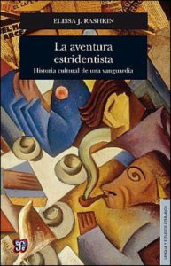 La aventura estridentista : historia cultural de una vanguardia