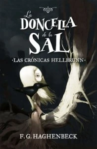 La doncella de la sal. Las crónicas Hellbrunn 1