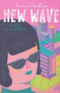 New wave : en busca de la memoria
