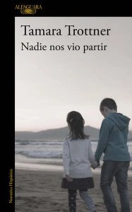 Nadie nos vio partir 