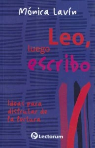Leo, luego escribo : ideas para disfrutar la lectura