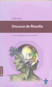 Discurso de filosofía : y otros trabajos sobre la materia