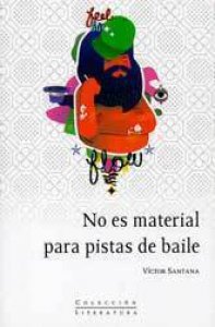 No es material para pistas de baile