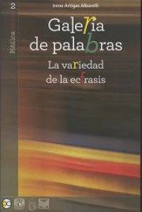 Galería de palabras : la variedad de la écfrasis