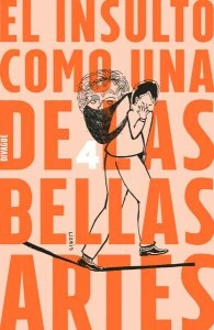 El insulto como una de las bellas artes