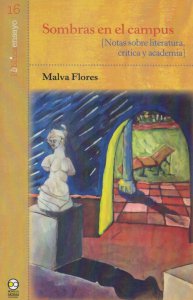 Sombras en el campus : notas sobre literatura, crítica y academia