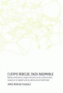 Cuerpo rebelde, raza indomable