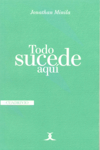 Todo sucede aquí