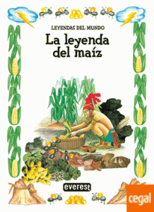 La leyenda del maíz