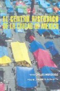 El centro histórico de la Ciudad de México