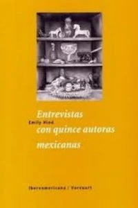 Entrevistas con quince autoras mexicanas