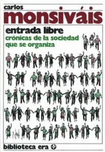 Entrada libre : crónicas de la sociedad que se organiza