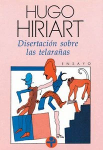 Disertación sobre las telarañas y otros escritos
