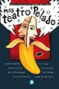 Más teatro pelado