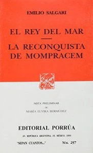 El rey del mar ; La reconquista de Mompracem