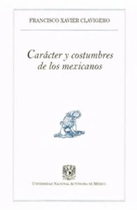 Carácter y costumbres de los mexicanos