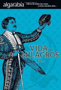 Vida y milagros de...