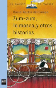 Zum-zum, la mosca, y otras historias