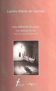 Los silencios del día = Les silences du jour