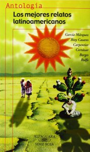 Los mejores relatos latinoamericanos : antología