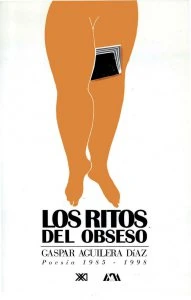 Los ritos del obseso : poesía, 1982-1998