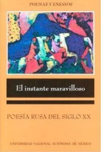El instante maravilloso : poesía rusa del siglo XX