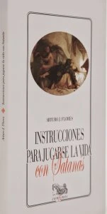 Instrucciones para jugarse la vida con Satanás