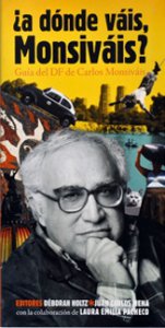 ¿A dónde váis, Monsiváis? Guía del DF de Carlos Monsiváis