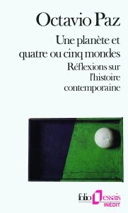Une planète et quatre ou cinq mondes. Réflexions sur l'histoire contemporaine