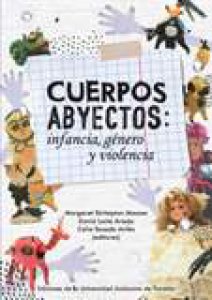 Cuerpos abyectos : infancia, género y violencia