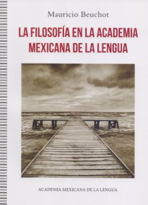 La Filosofía en la Academia Mexicana de la Lengua