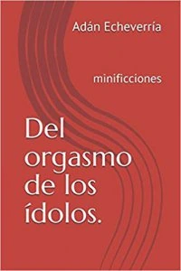 Del orgasmo de los ídolos