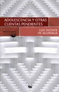 Adolescencia y otras cuentas pendientes