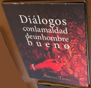 Diálogos con la maldad de un hombre bueno