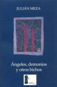 Ángeles, demonios y otros bichos