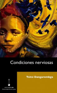 Condiciones nerviosas de Tsitsi Dangarembga