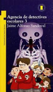 Agencia de detectives escolares 3 : el caso de la novia del esqueleto