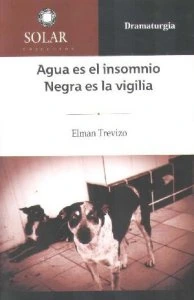 Agua es el insomnio. Negra es la vigilia